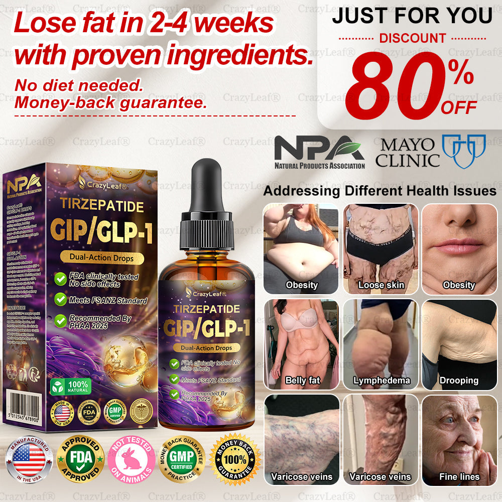 Mayo & Cleveland Clinic | CrazyLeaf® Tirzepatide GIP/GLP-1 Dual-Action Slimming & Health Boost Drops (Food-grade fat burner – Developed by The Obesity Society)