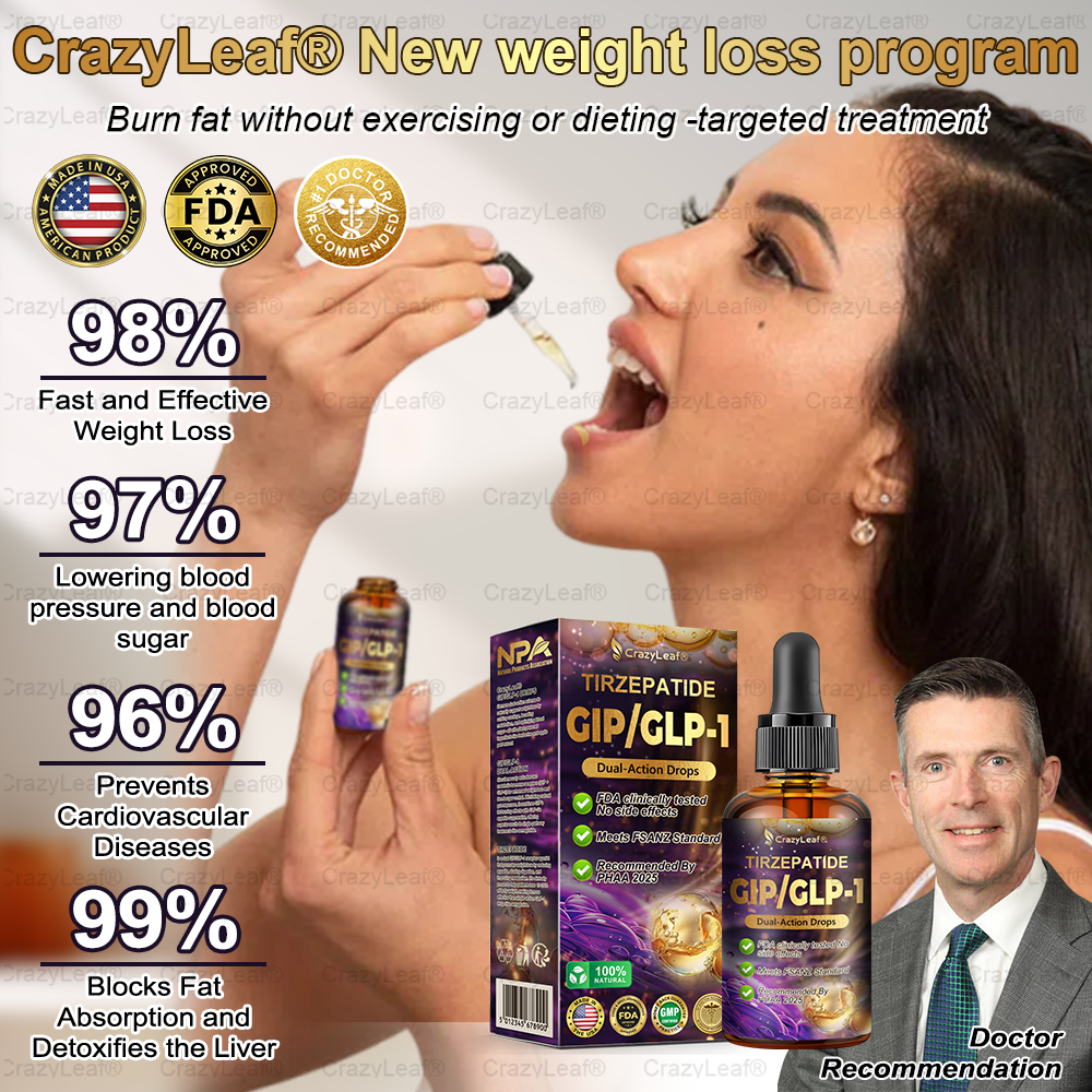 Mayo & Cleveland Clinic | CrazyLeaf® Tirzepatide GIP/GLP-1 Dual-Action Slimming & Health Boost Drops (Food-grade fat burner – Developed by The Obesity Society)