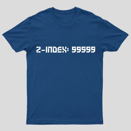 Z-Index 99999 Nerd T-Shirt